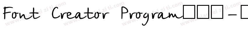 Font Creator Program转换器字体转换